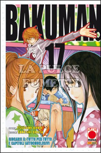 PLANET MANGA PRESENTA #    54 - BAKUMAN. 17